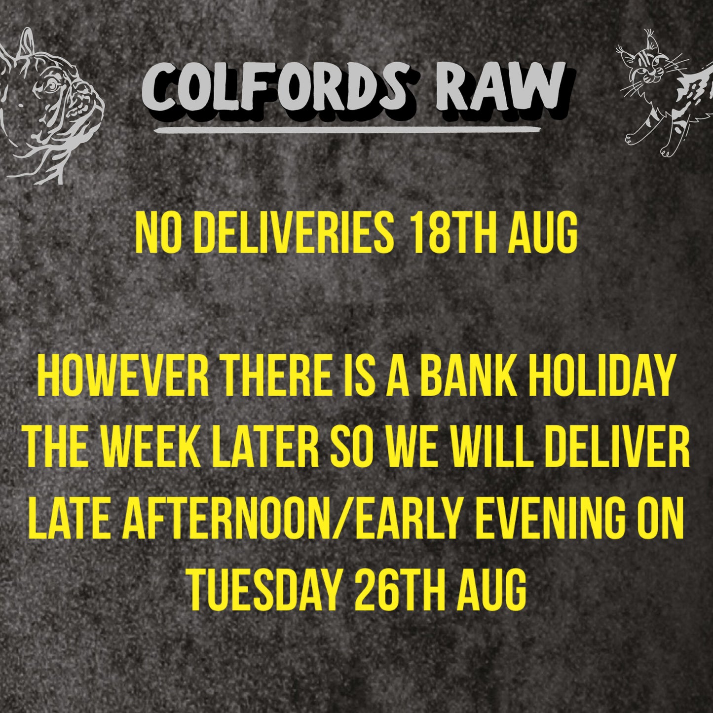 A* NO DELIVERIES 18th AUG